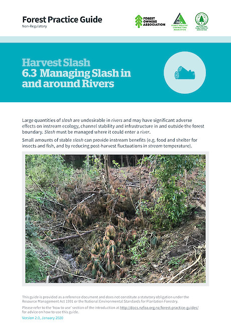 6.3 Harvest Slash – Managing Slash in and around Rivers (2.0)